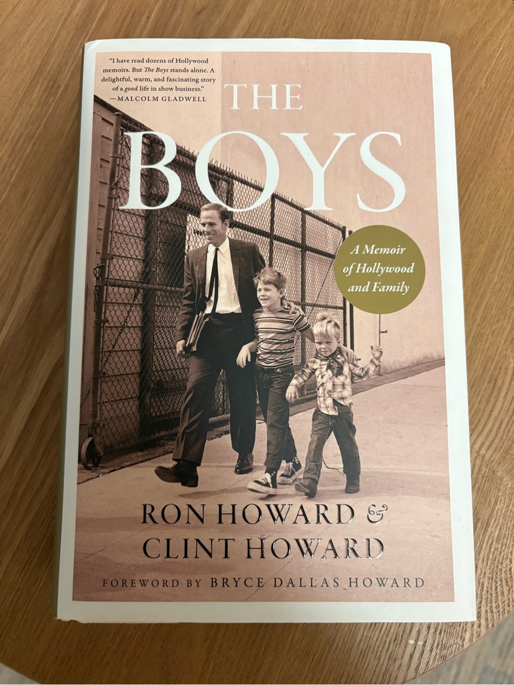 The Boys : A Memoir of Hollywood and Family by ClintHoward & RonHoward Hard Back